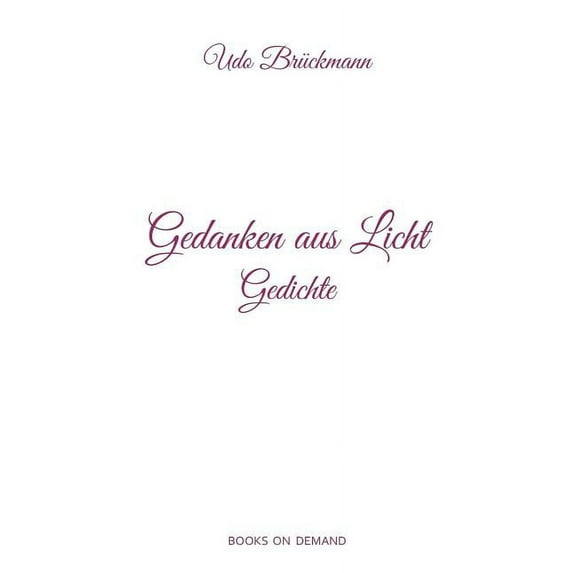 Gedanken aus Licht: Gedichte, (Paperback)