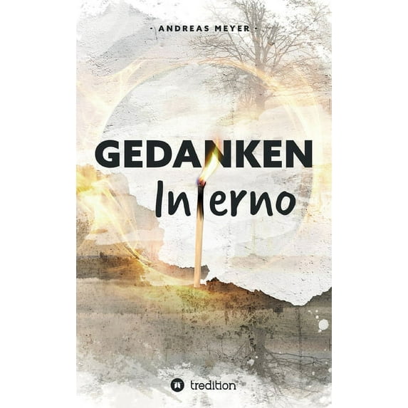 "Gedankeninferno": Ist Man(n) ohne Prostata noch ein Mann? Diagnose Prostatakrebs (Hardcover)