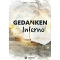 thumbnail image 1 of 'Gedankeninferno: Ist Man n ohne Prostata noch ein Mann? Diagnose Prostatakrebs German Edition Paperback 3347335740 9783347335745 Andreas Meyer, 1 of 1
