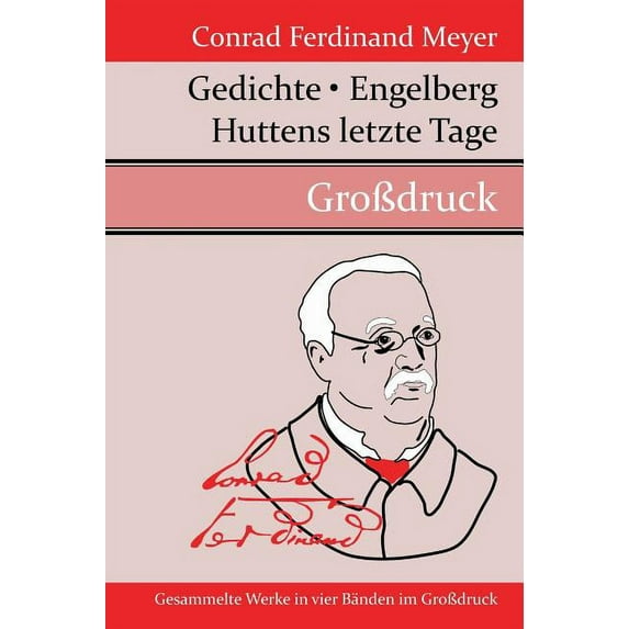 Gedichte / Huttens letzte Tage / Engelberg (Großdruck) (Hardcover)