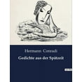 thumbnail image 1 of Gedichte aus der SpÃ¤tzeit: Die innere Zerrissenheit eines Dichters im Wandel der Zeit, (Paperback), 1 of 1