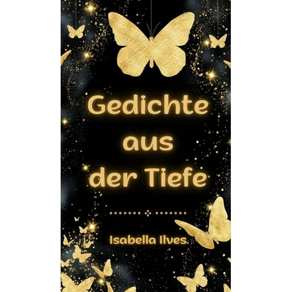 Gedichte aus der Tiefe, (Hardcover)