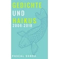 thumbnail image 1 of Gedichte und Haikus 2006-2018, (Paperback), 1 of 1