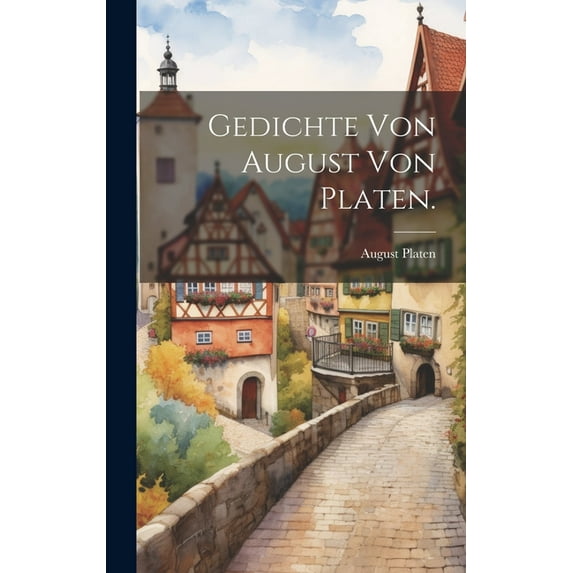 Gedichte von August von Platen. (Hardcover)