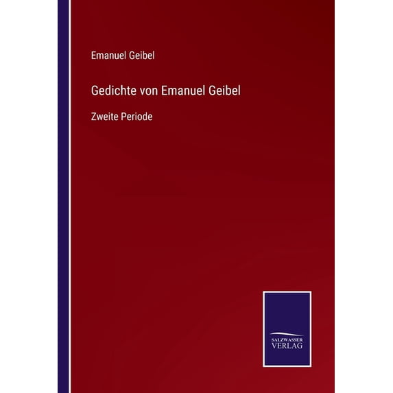 Gedichte von Emanuel Geibel: Zweite Periode, (Paperback)