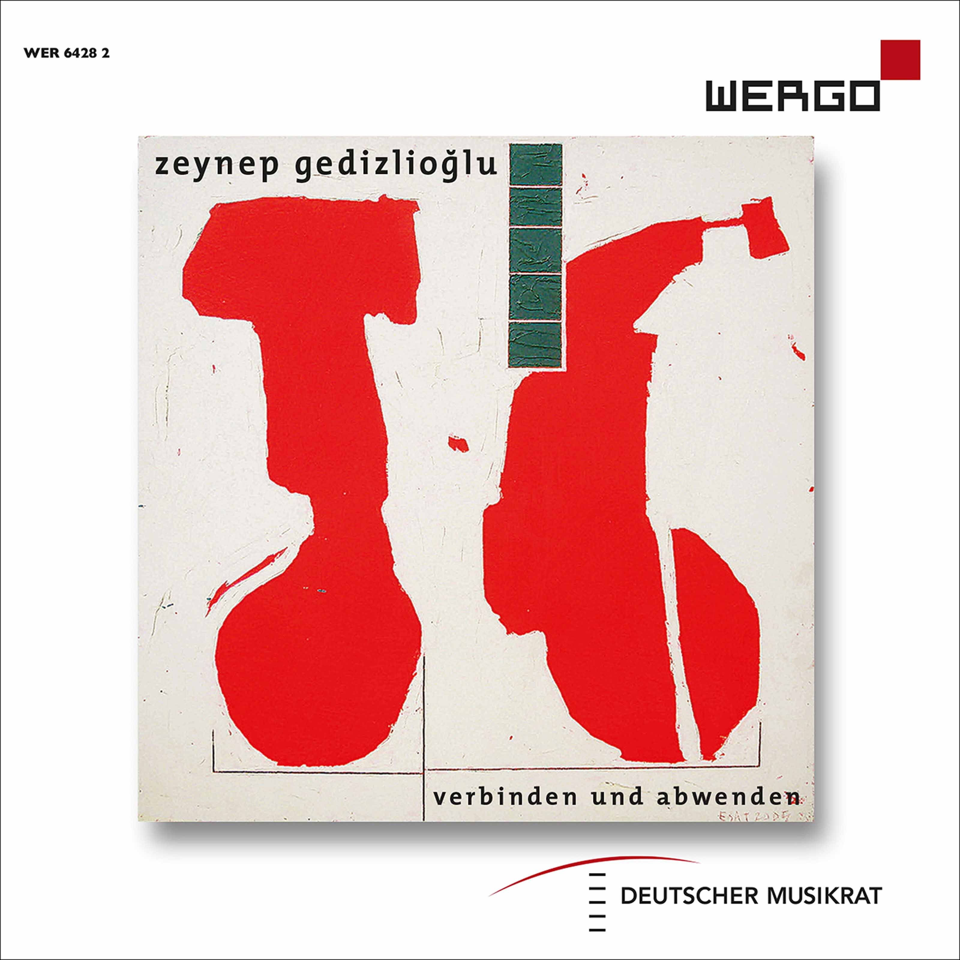 Gedizlioglu - Verbinden Und Abwenden - Music & Performance - CD