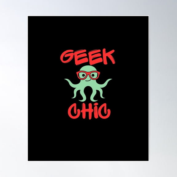 Geek Chic Poster Wall Art, Modern Wall Decor For Living Room Bedroom, 8x12 UNFRAMED