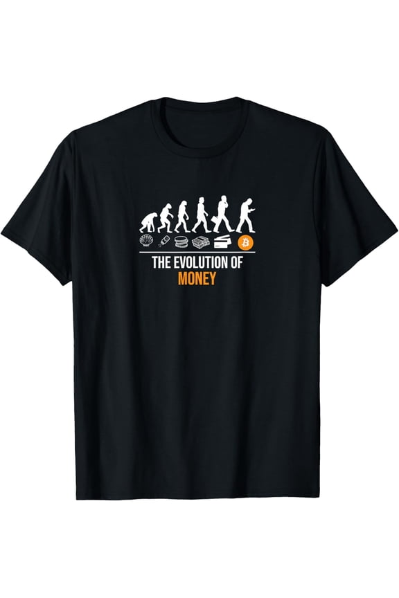 Bitcoin The Evolution Of Money T-Shirt men and women can wear, black, white, gifts