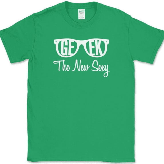 Geek Is The New Sexy T-Shirt Funny Glasses Nerd Humor Gift Tee - Green, L