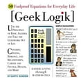thumbnail image 1 of Pre-Owned Geek Logik: Easier Living Through Mathematics (Hardcover) 0761140212 9780761140214, 1 of 1
