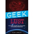 thumbnail image 1 of Geek Lust (Paperback), 1 of 1