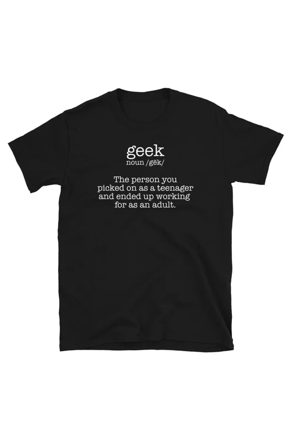Geek Noun Definition Nerd Humor Novelty Gift Slogan Design Unisex T-Shirt, up to Size 5XL