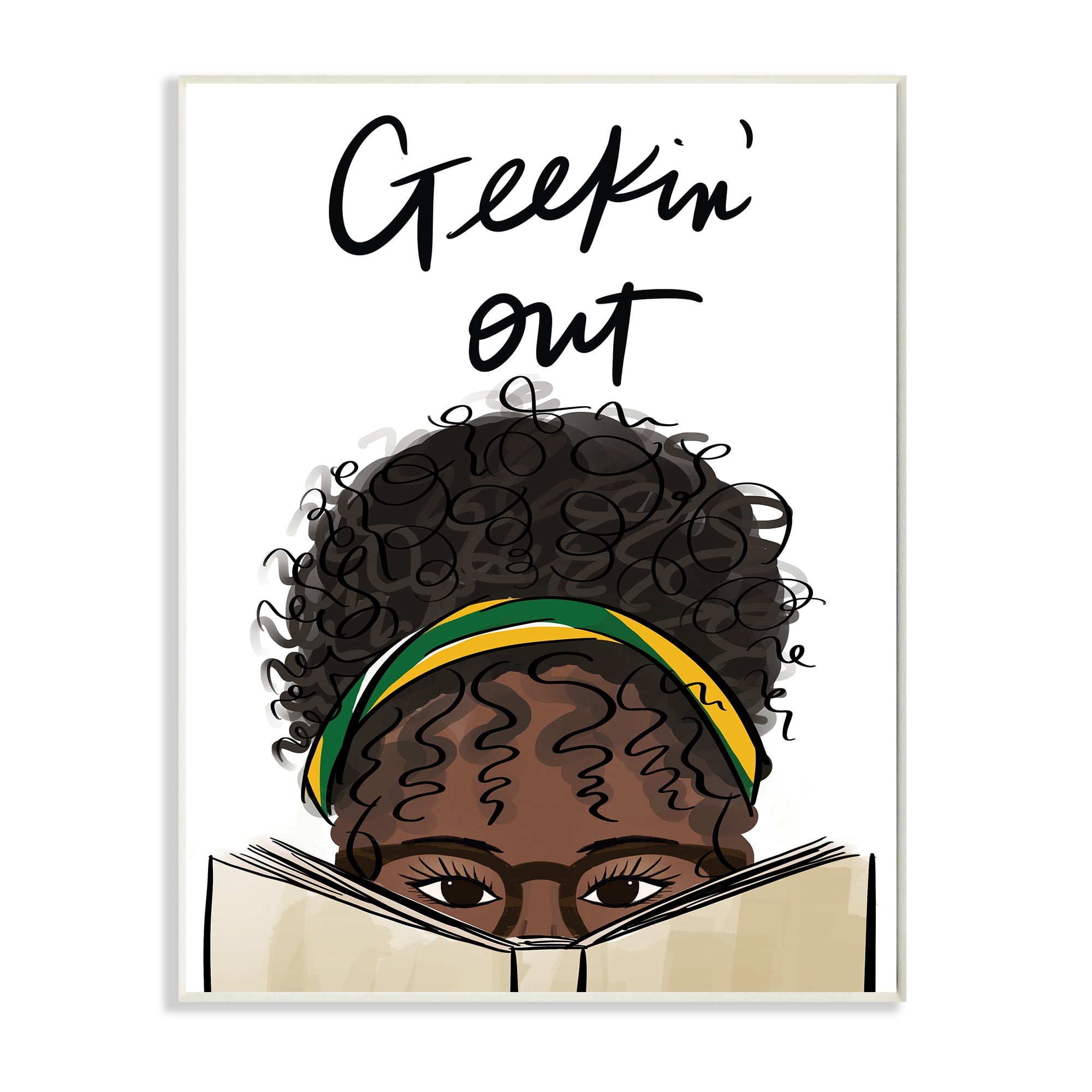 Stupell Industries Geekin' Out Phrase Woman Reading Book,10 x 15,Designed by Anna Quach