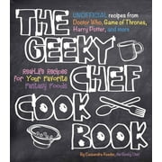 CASSANDRA REEDER Geeky Chef: The Geeky Chef Cookbook (Paperback)