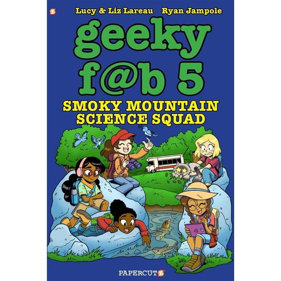Geeky Fab Five Geeky Fab 5 Vol. 5: Smoky Mountain Science Squad, Book 5, (Hardcover)