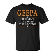 Geepa Grandpa Geepa The Man The Myth The Legend TShirt