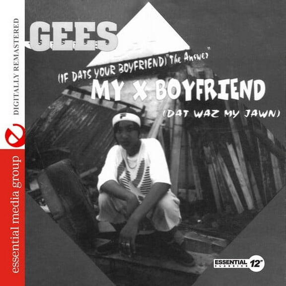 Gees - My X Boyfriend (Dat Waz My Jawn) (Digitally Remastered) - Rap / Hip-Hop - CD