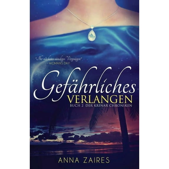 Gefährliches Verlangen: Buch 2 der Krinar Chroniken, (Paperback)