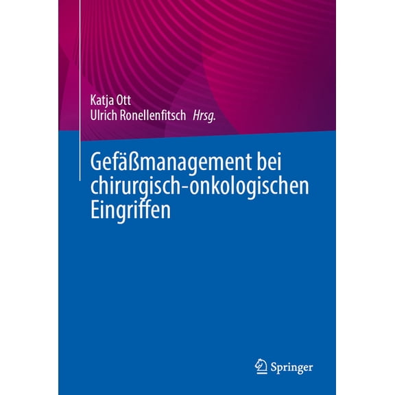 Gefmanagement Bei Chirurgisch-Onkologischen Eingriffen, (Hardcover)