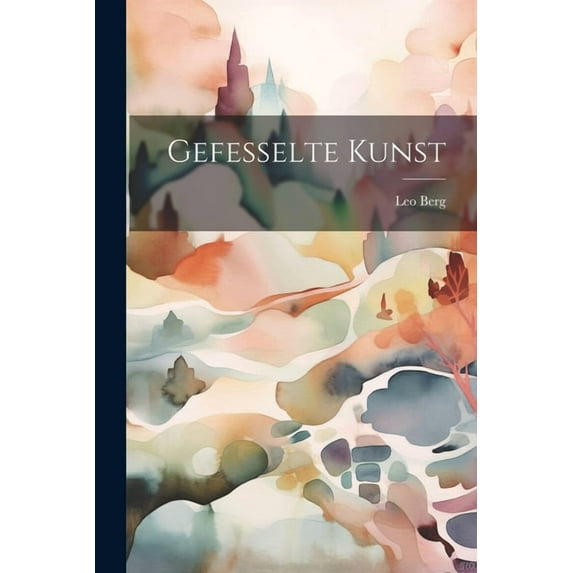 Gefesselte Kunst (Paperback)