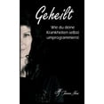 thumbnail image 1 of Geheilt: Wie du deine Krankheiten selbst umprogrammierst (Paperback), 1 of 1
