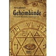 thumbnail image 1 of Geheimbünde - Freimaurer, Illuminaten, Rosenkreuzer u.a. (Paperback), 1 of 1