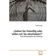 thumbnail image 1 of "Gehen Sie freiwillig oder sollen wir Sie abschieben?" (Paperback), 1 of 1