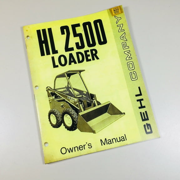 Gehl Hl 2500 Hydra Cat Loader Owner Operators Manual Maintenance