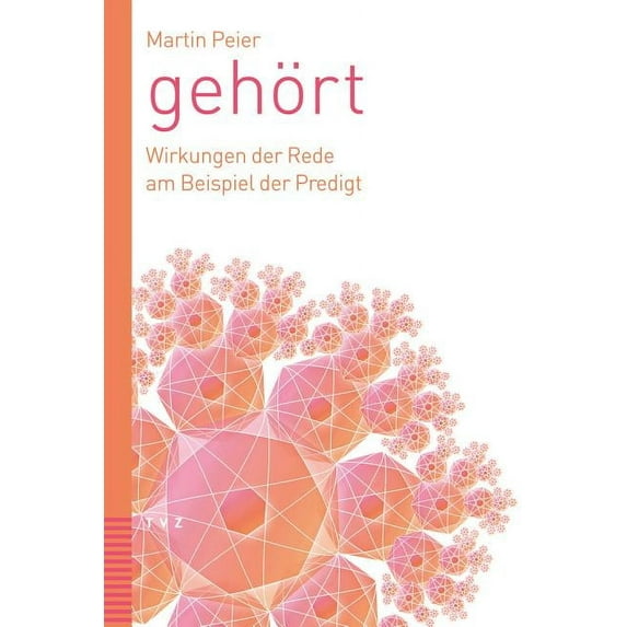 Gehort: Wirkungen Der Rede Am Beispiel Der Predigt (Paperback)