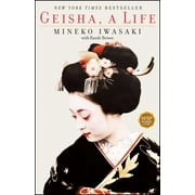MINEKO IWASAKI; RANDE BROWN Geisha : A Life (Paperback)
