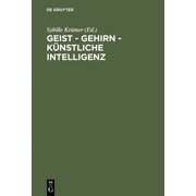 Geist - Gehirn - k nstliche Intelligenz, Hardcover