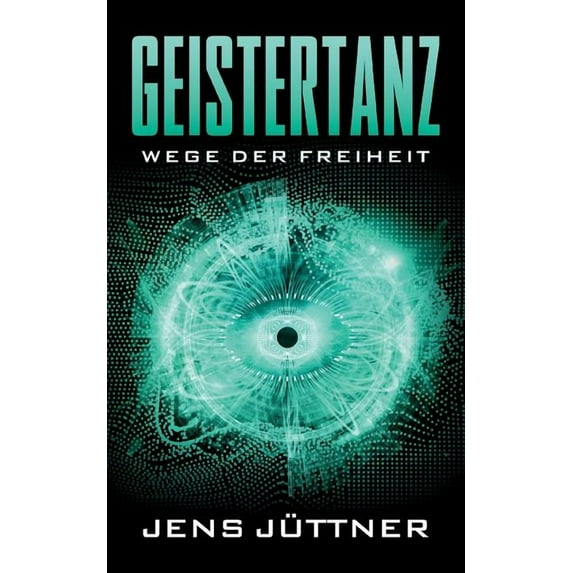 Geistertanz: Wege der Freiheit, (Paperback)