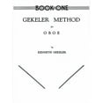 thumbnail image 1 of Gekeler Method for Oboe, Bk 1 (Paperback) by Kenneth Gekeler, 1 of 1