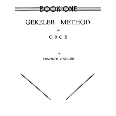 Pre-Owned Gekeler Method for Oboe, Bk 1 (Paperback) 0769222145 9780769222141