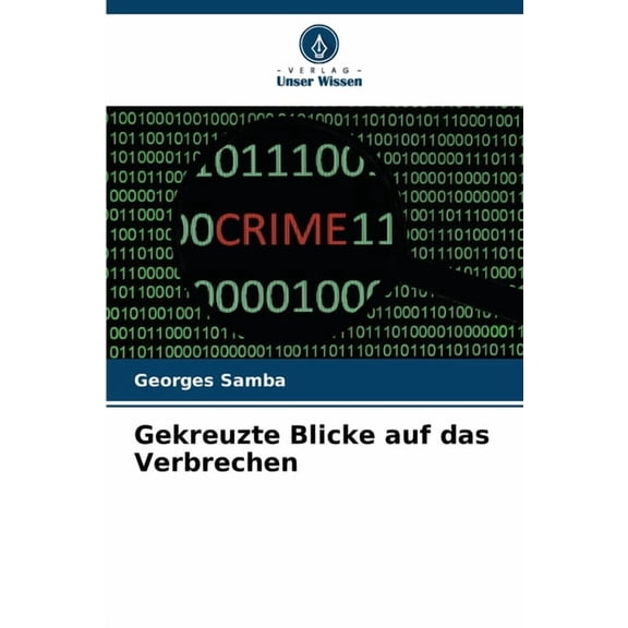 Gekreuzte Blicke auf das Verbrechen, (Paperback)