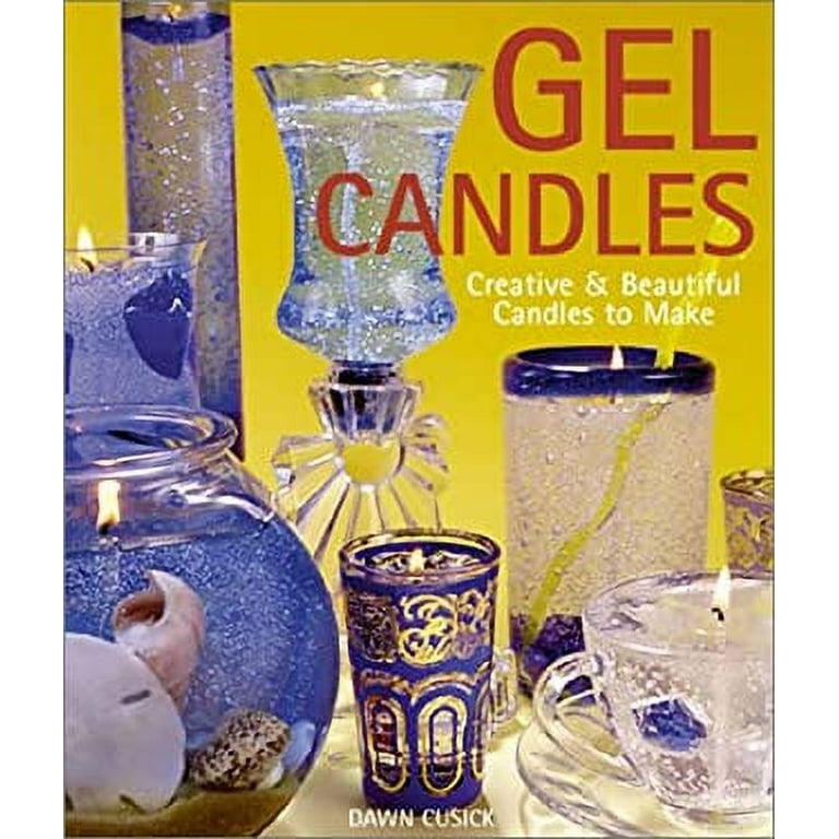 Gel Candles: Creative & Beautiful Candles to Make [Book]
