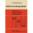 thumbnail image 1 of Gelchromatographie: Gelfiltration Gelpermeation MolekÃ¼lsiebe. Ein Laboratoriumsbuch, (Paperback), 1 of 1