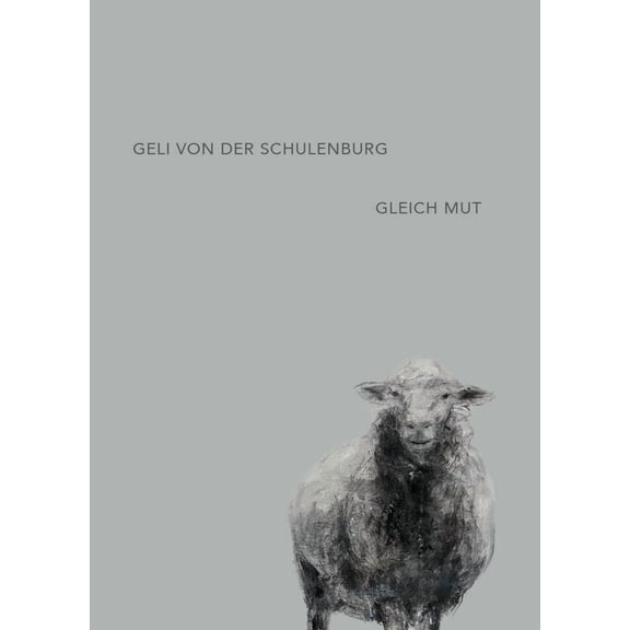 Schulenburg, G Gleich Mut (Paperback)