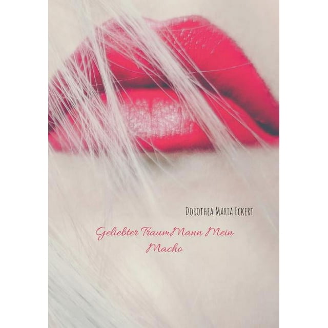 Geliebter TraumMann Mein Macho (Paperback)