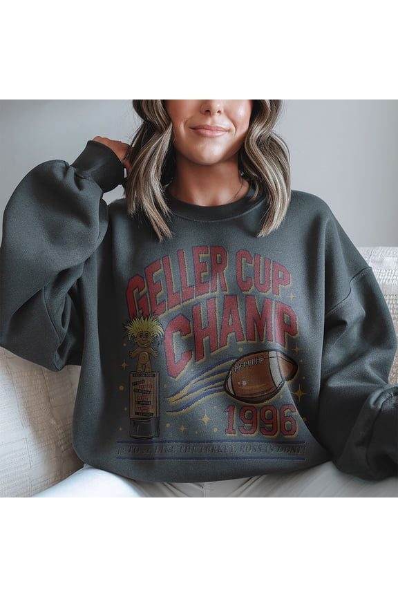 Geller Cup Champ 1996 Sweatshirt, Retro Football Graphic Pullover, Vintage Crewneck for Friends Fans, Fun Winter Apparel