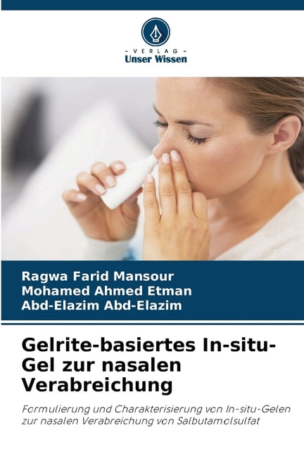 Gelrite-basiertes In-situ-Gel zur nasalen Verabreichung, (Paperback)