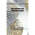 thumbnail image 1 of ACS Symposium: Gels and Other Soft Amorphous Solids (Hardcover), 1 of 1