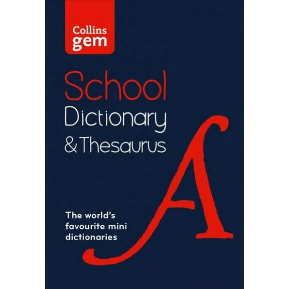 Collins Gem School Dictionary & Thesaurus : Trusted Support for Learning, in a Mini-Format (Edition 3) (Paperback)