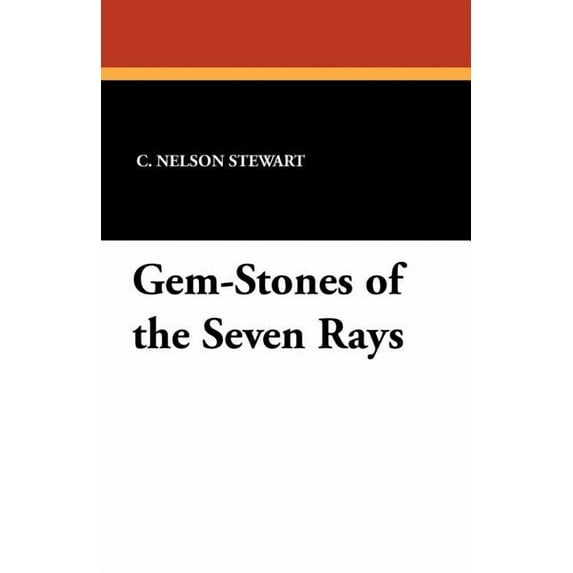 Gem-Stones of the Seven Rays, (Paperback)