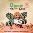 thumbnail image 1 of Gema, the Curious Butterfly: Learnings about Friendship, Freedom and Love, (Paperback), 1 of 1