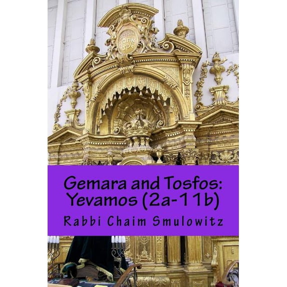 Gemara and Tosfos : Yevamos (2a-11b)
