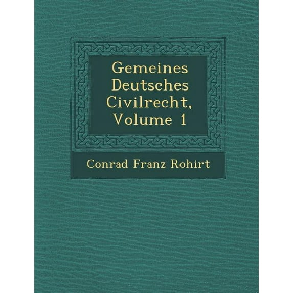Gemeines Deutsches Civilrecht, Volume 1 (Paperback)