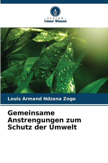 Gemeinsame Anstrengungen zum Schutz der Umwelt, (Paperback)