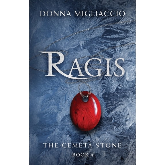 Gemeta Stone: Ragis: Book Four of The Gemeta Stone (Paperback)