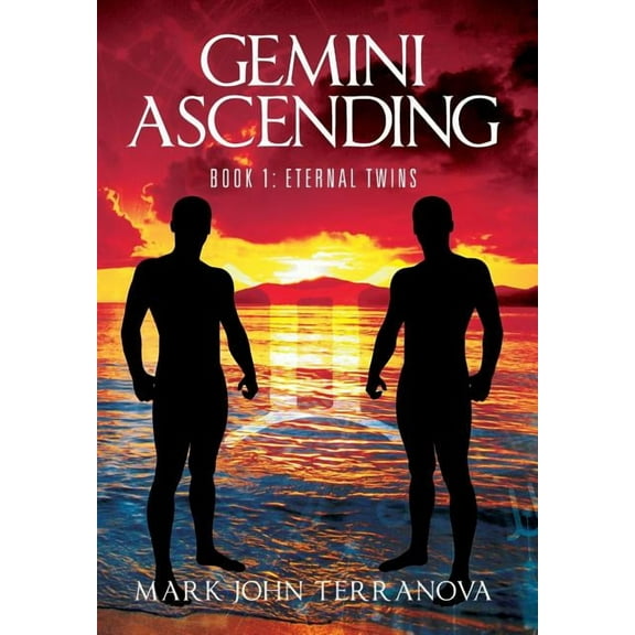 Gemini Ascending: Book 1: Eternal Twins, (Hardcover)